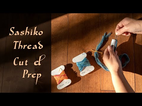 Sashiko Thread Preparation - Two Ways to Avoid Tangling